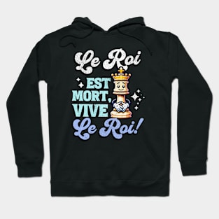 Le Roi est mort, Vive le roi - Vintage Chess King Hoodie